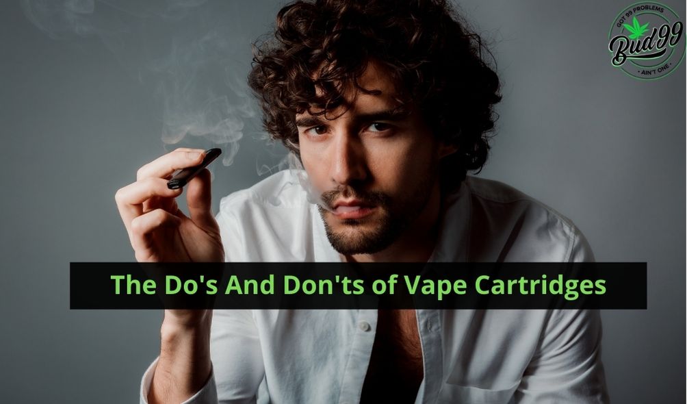 The Do's And Don’ts of Vape Cartridges