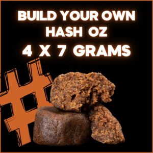 BUILD YOUR OWN HASH OZ